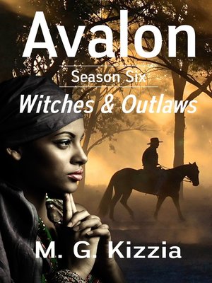 cover image of Avalon, Season Six, Witches & Outlaws